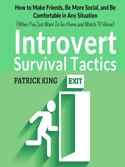 Title details for Introvert Survival Tactics by Patrick King - Available